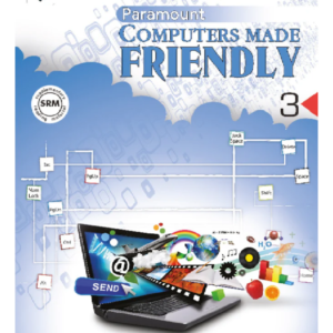 Computers Made Friendly Book 3