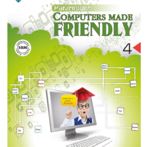 Computers Made Friendly Book 4