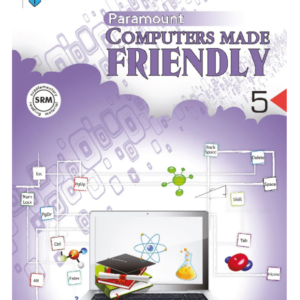 Computers Made Friendly Book 5